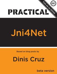 Practical Jni4Net Real–world examples of using Jni4Net to create a bridge between Java and .NET