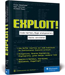 Exploit! Code härten, Bugs analysieren, Hacks verstehen