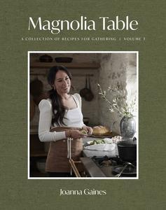 Magnolia Table,  A Collection of Recipes for Gathering