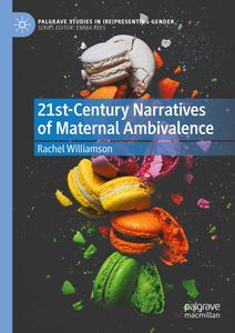 21st-Century Narratives of Maternal Ambivalence