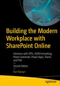 Building the Modern Workplace with SharePoint Online (2nd Edition)
