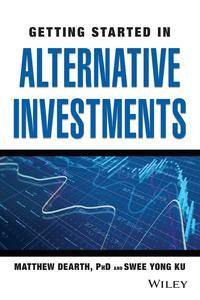 Getting Started in Alternative Investments