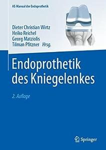 Endoprothetik des Kniegelenkes (2. Auflage)