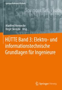 HÜTTE Band 3 Elektro– und informationstechnische Grundlagen für Ingenieure