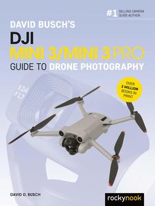 David Busch's DJI Mini 3Mini 3 Pro Guide to Drone Photography