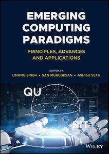 Emerging Computing Paradigms Principles, Advances and Applications