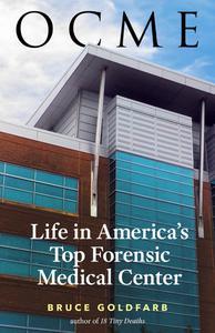 OCME Life in America’s Top Forensic Medical Center