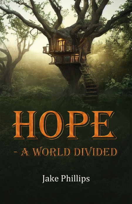 Hope--A World Divided by Jake Phillips Ba58b715e2d80214e00152976af2d691