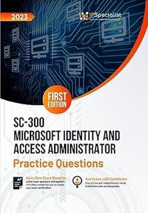 SC-300 Microsoft Identity and Access Administrator +200 Exam Practice