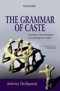 The Grammar of Caste Economic Discrimination in Contemporary India