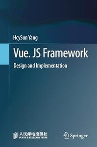 Vue. JS Framework Design and Implementation