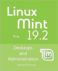 Linux Mint 19.2 Desktops and Administration