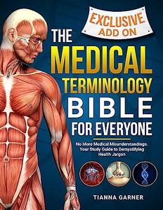 The Medical Terminology Bible For Everyone