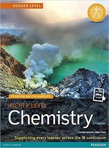 Pearson Baccalaureate Chemistry Higher Level, 2nd Edition (repost)