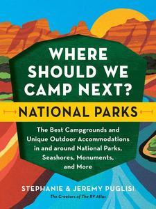Where Should We Camp Next National Parks