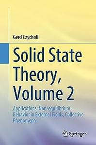 Solid State Theory, Volume 2 Applications