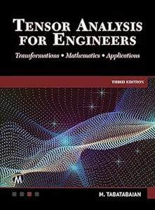 Tensor Analysis for Engineers (3rd Edition)