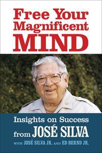 Free Your Magnificent Mind Insights on Success