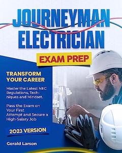 Journeyman Electrician Exam Prep Transform Your Career. Master the Latest NEC Regulations