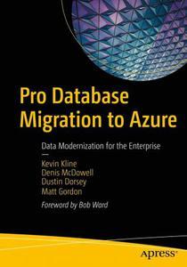 Pro Database Migration to Azure Data Modernization for the Enterprise