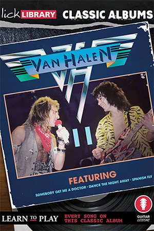 LickLibrary – Classic Albums Van Halen II