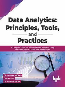 Data Analytics Principles, Tools, and Practices