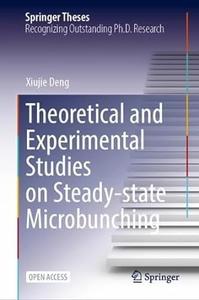 Theoretical and Experimental Studies on Steady–state Microbunching