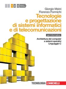 Tecnologia e progettazione di sistemi informatici e di telecomunicazioni (Vol. 1)