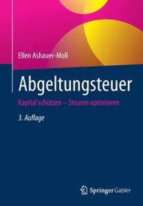 Abgeltungsteuer Kapital Schützen – Steuern Optimieren