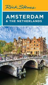 Rick Steves Amsterdam & the Netherlands (2023 Travel Guide)