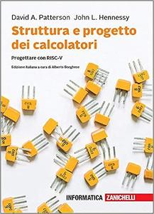 Struttura e progetto dei calcolatori. Progettare con RISC–V