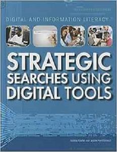 Strategic Searches Using Digital Tools (Digital and Information Literacy)