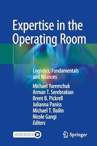 Expertise in the Operating Room Logistics, Fundamentals and Nuances