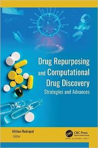 Drug Repurposing and Computational Drug Discovery Strategies and Advances