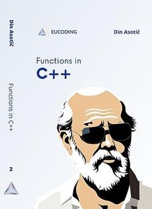 Functions in C++ Second Step in C++ Programming