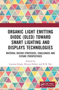 Organic Light Emitting Diode Oled Toward Smart Lighting and Displays Technologies