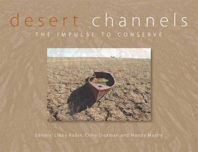 Desert Channels [OP] The Impulse to Conserve