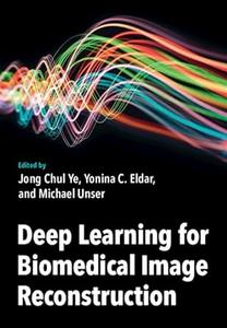 Deep Learning for Biomedical Image Reconstruction