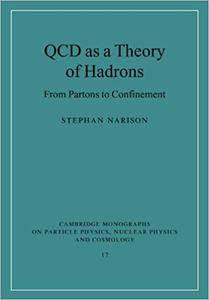 QCD as a Theory of Hadrons From Partons to Confinement