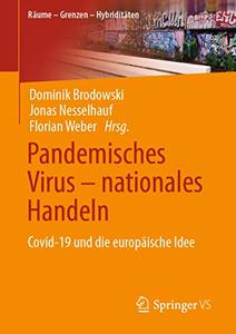 Pandemisches Virus – nationales Handeln Covid-19 und die europäische Idee