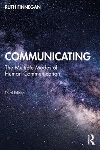 Communicating The Multiple Modes of Human Communication, 3rd Edition