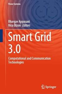 Smart Grid 3.0 Computational and Communication Technologies
