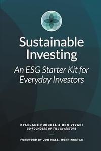 Sustainable Investing An ESG Starter Kit for Everyday Investors