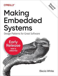 Making Embedded Systems, Second Edition (Second Early Release)