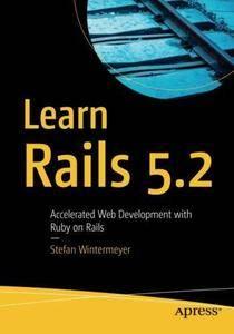Learn Rails 5.2 Accelerated Web Development with Ruby on Rails