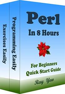 Perl Perl Programming, In 8 Hours, For Beginners, Learn Coding Fast