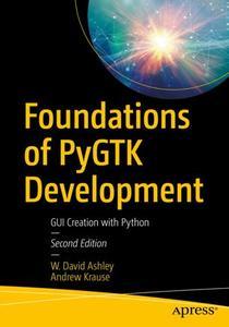 Foundations of PyGTK Development GUI Creation with Python
