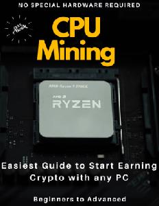 CPU Mining – Easiest Guide to Start Earning Crypto with any PC