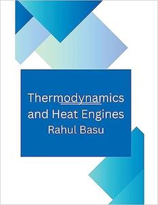 Thermodynamics and Heat Engines