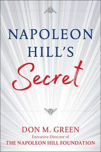 Napoleon Hill’s Secret